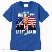 Make My Birthday Great Again Trump Fan Birthday Tall T-Shirt thumb 0