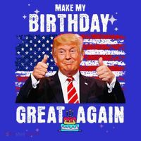 Make My Birthday Great Again Trump Fan Birthday V-Neck T-Shirt thumb 3