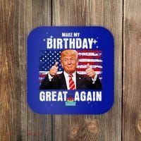 Make My Birthday Great Again Trump Fan Birthday Coaster thumb 0