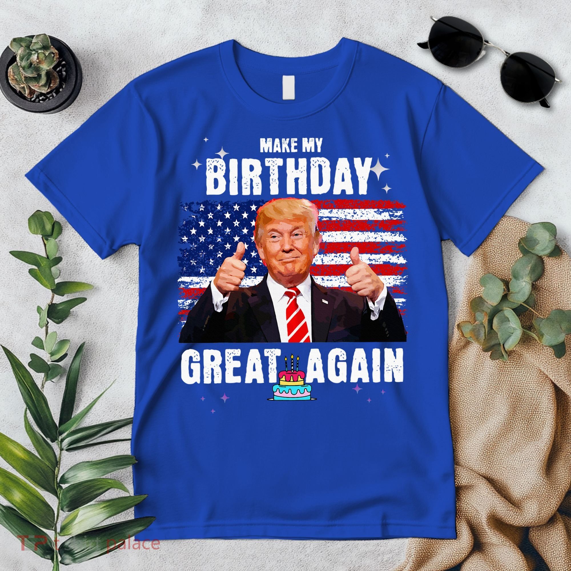 Make My Birthday Great Again Trump Fan Birthday Premium T-Shirt