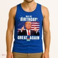 Make My Birthday Great Again Trump Fan Birthday Tank Top thumb 3