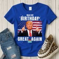 Make My Birthday Great Again Trump Fan Birthday Women's T-Shirt thumb 3