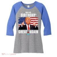 Make My Birthday Great Again Trump Fan Birthday Women's Tri-Blend 3/4-Sleeve Raglan Shirt thumb 0