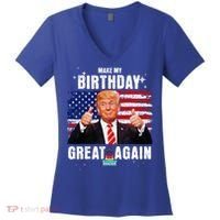 Make My Birthday Great Again Trump Fan Birthday Women's V-Neck T-Shirt thumb 0