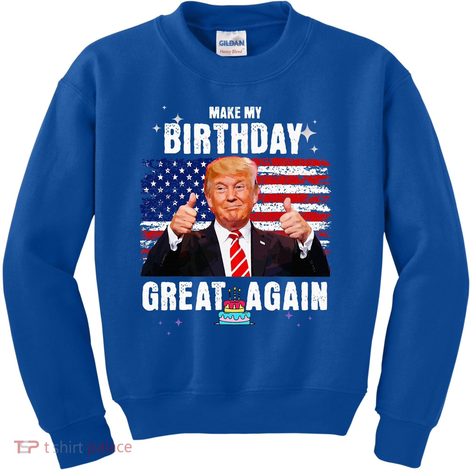 Make My Birthday Great Again Trump Fan Birthday Kids Sweatshirt