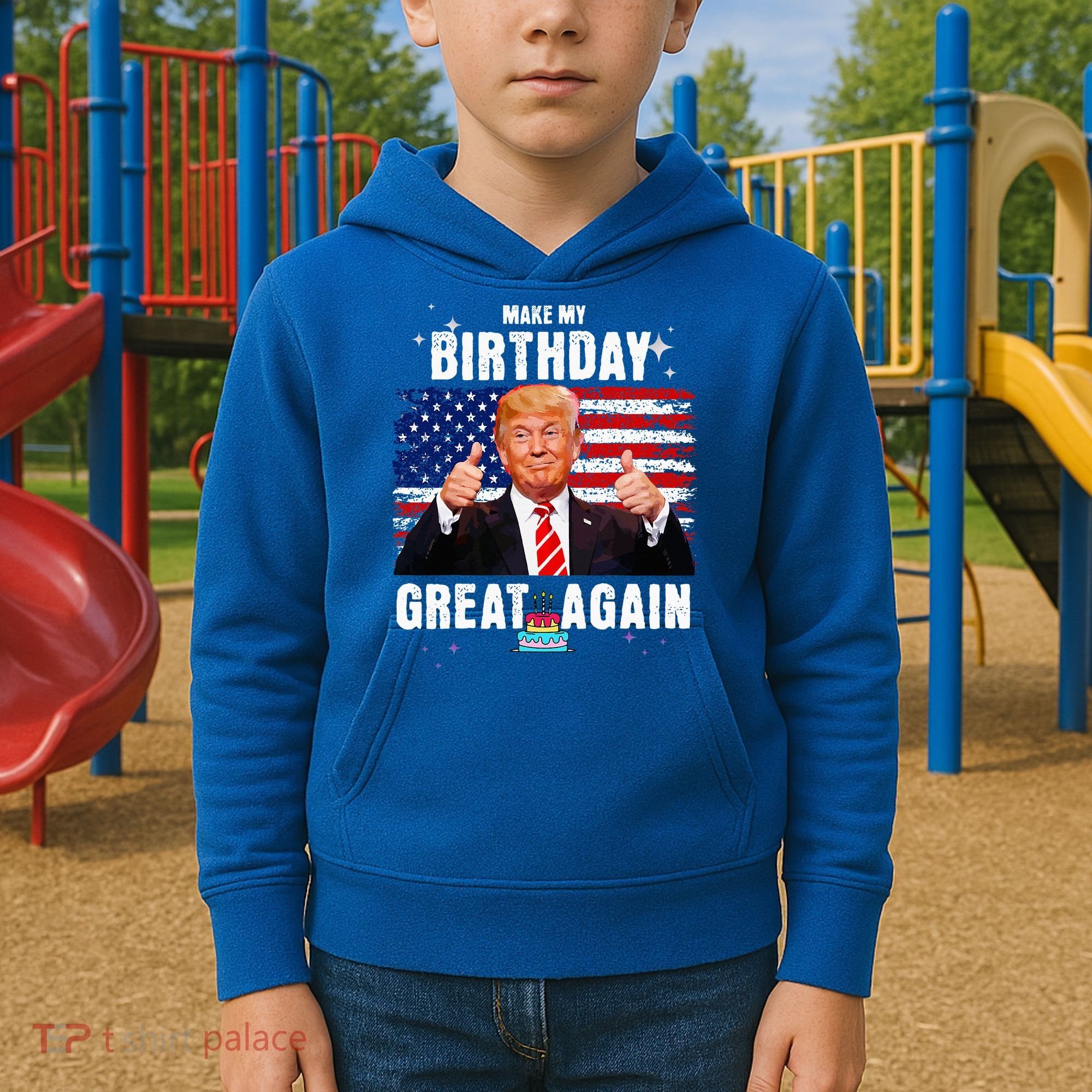 Make My Birthday Great Again Trump Fan Birthday Kids Hoodie