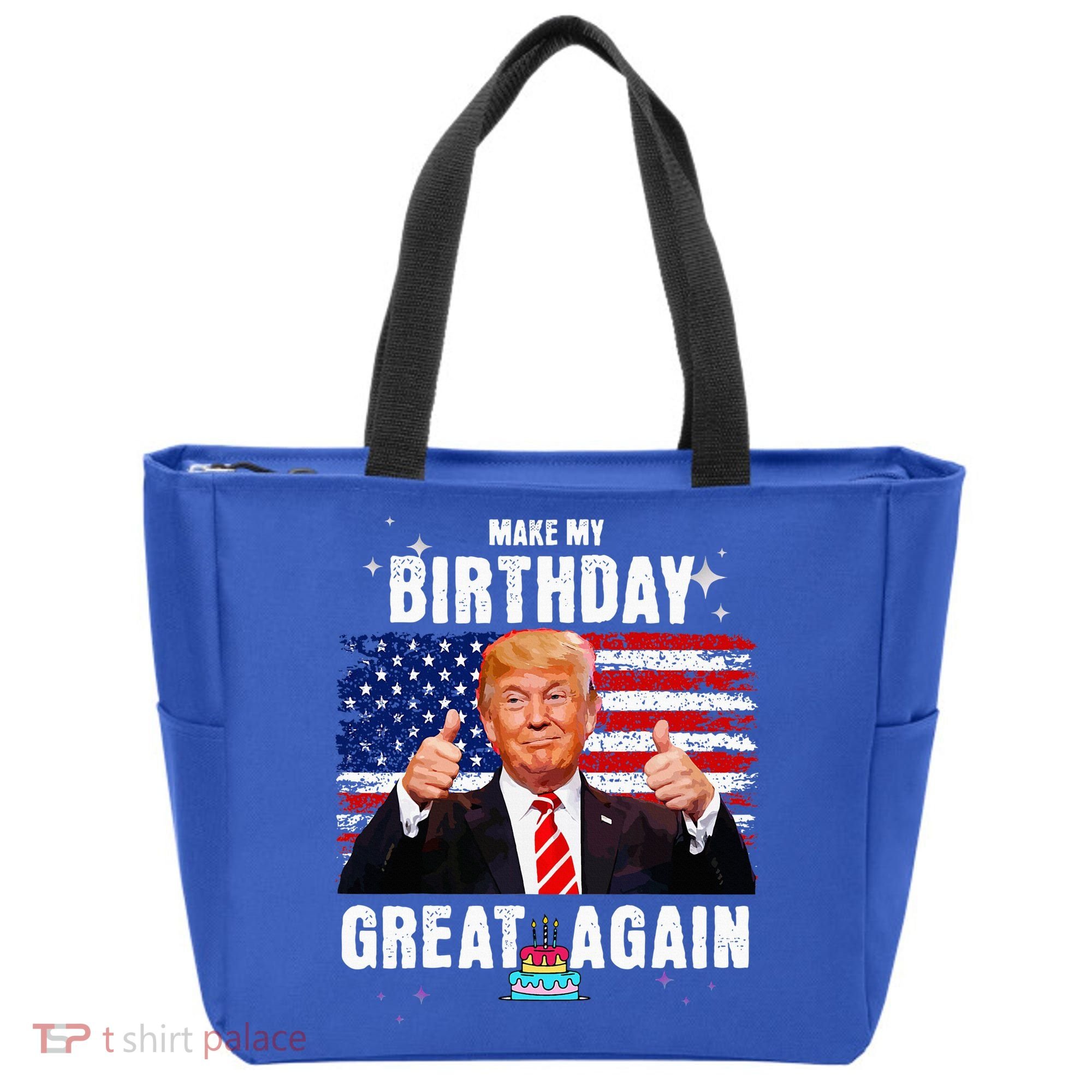 Make My Birthday Great Again Trump Fan Birthday Tote Bag