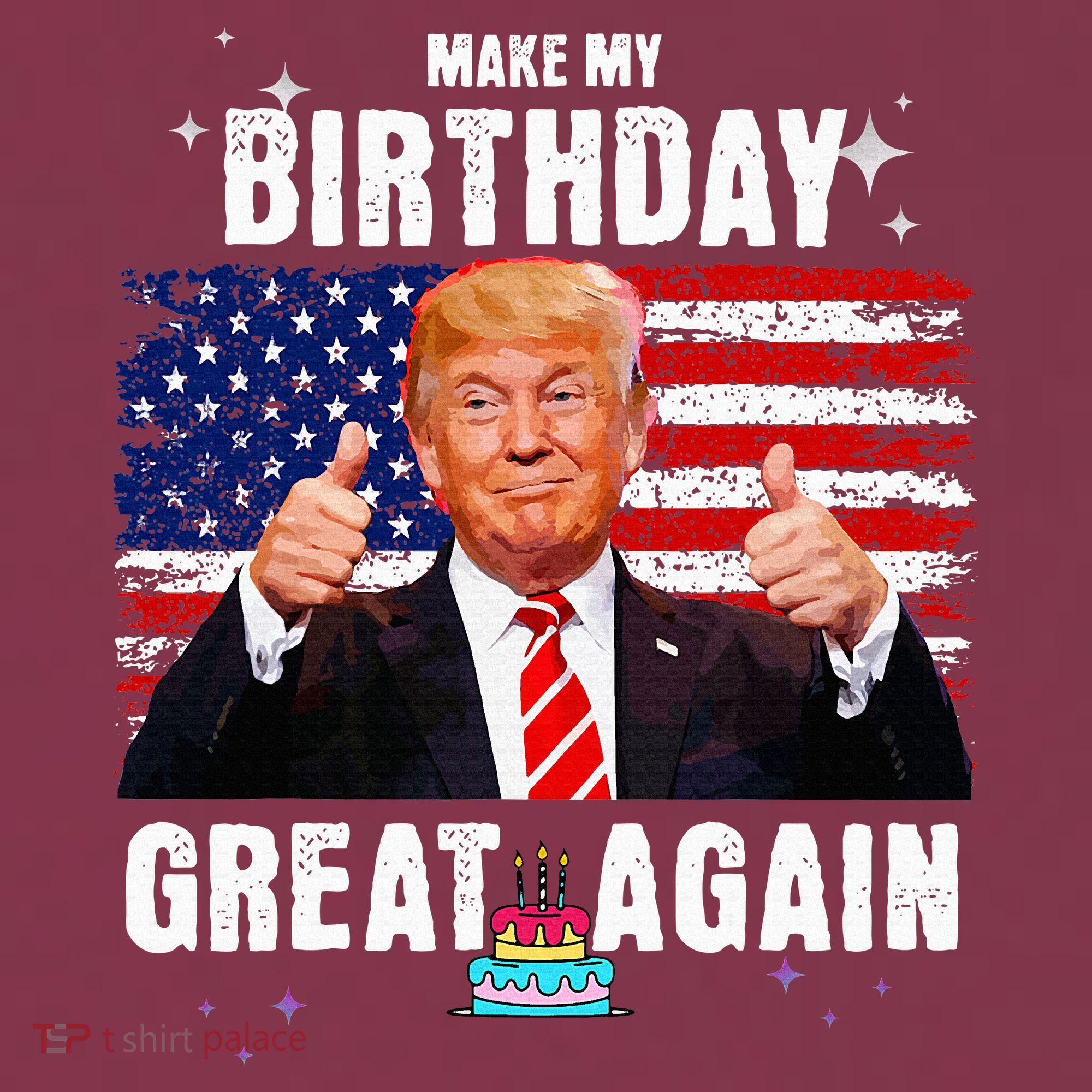 Make My Birthday Great Again Trump Fan Birthday 16oz Travel Tumbler