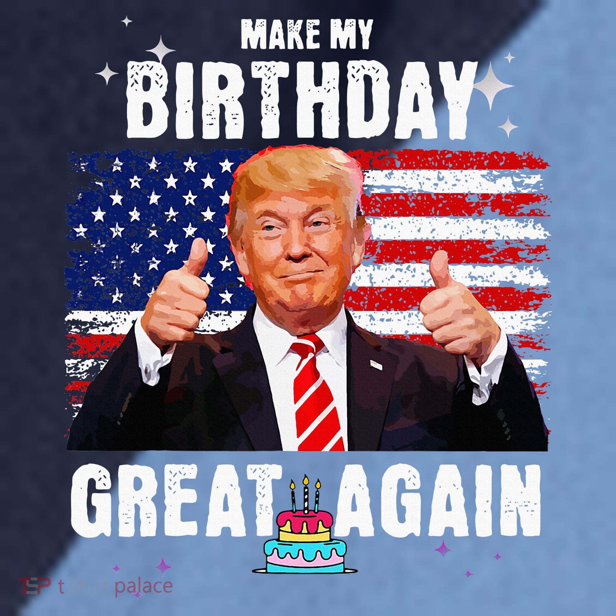 Make My Birthday Great Again Trump Fan Birthday Raglan Baseball Sleeve Shirt