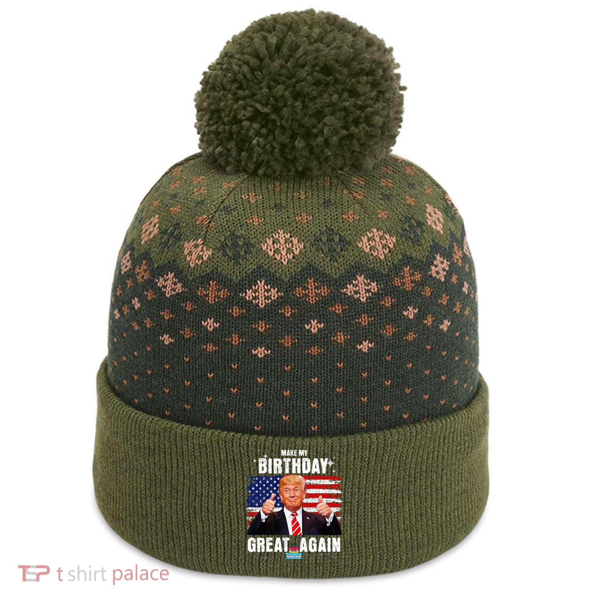 Make My Birthday Great Again Trump Fan Birthday The Baniff Cuffed Pom Beanie