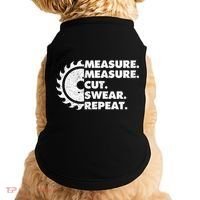 Measure Measure Cut Swear Repeat For Carpenter & Woodworker Doggie Tank thumb 0