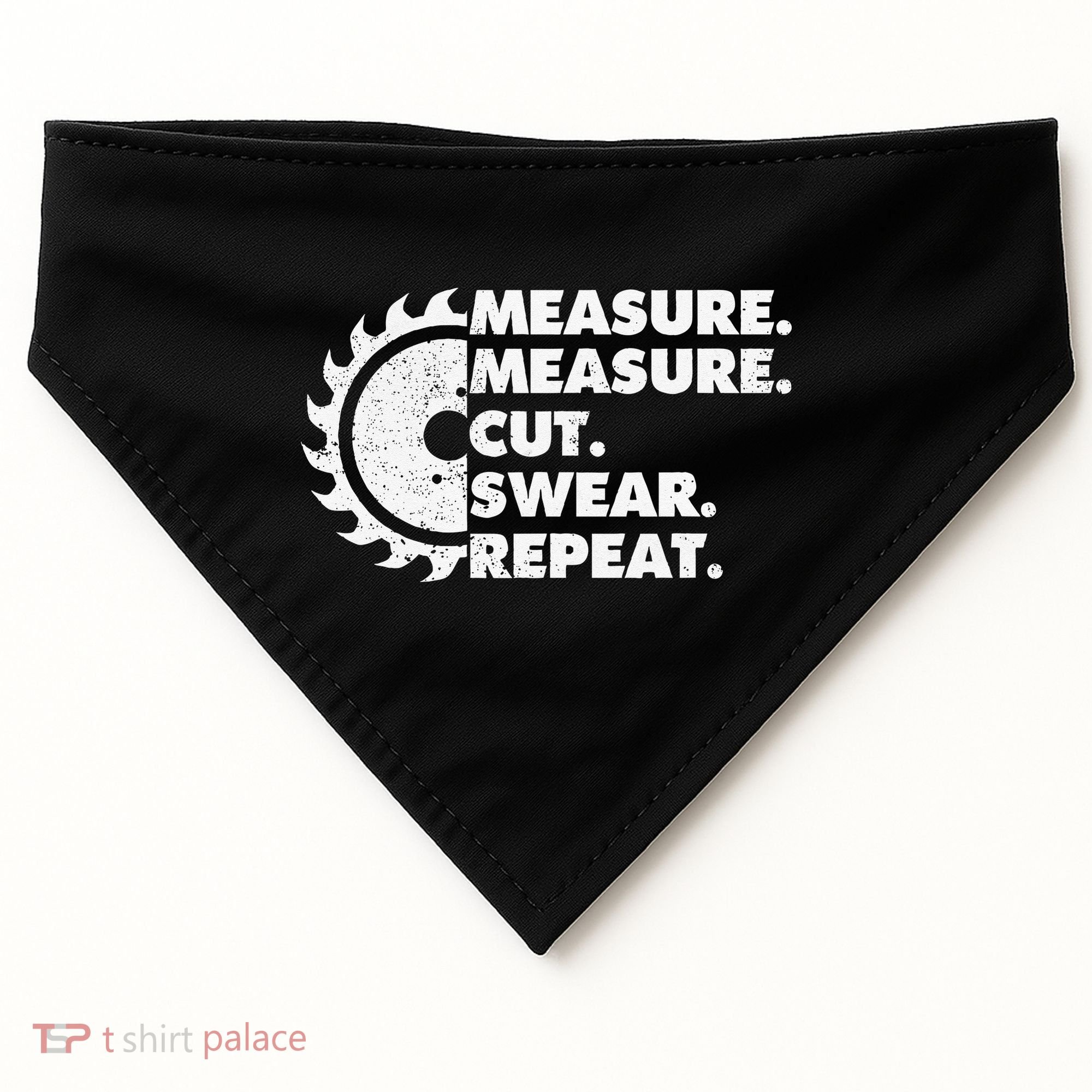 Measure Measure Cut Swear Repeat For Carpenter & Woodworker USA-Made Doggie Bandana