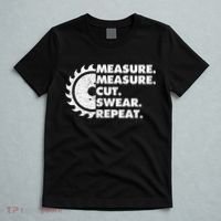 Measure Measure Cut Swear Repeat For Carpenter & Woodworker T-Shirt thumb 5