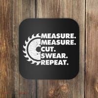 Measure Measure Cut Swear Repeat For Carpenter & Woodworker Coaster thumb 0