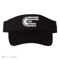 Measure Measure Cut Swear Repeat For Carpenter & Woodworker Visor thumb 0