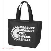 Measure Measure Cut Swear Repeat For Carpenter & Woodworker Tote Bag thumb 3