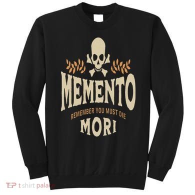 Memento Mori Catholic Design Meaning Traditional Latin Skull Sweatshirt