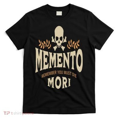 Memento Mori Catholic Design Meaning Traditional Latin Skull T-Shirt