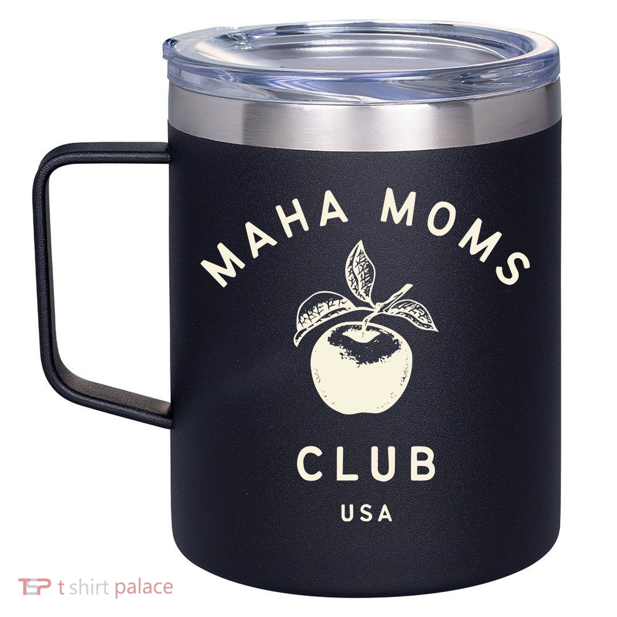 Maha Moms Club Organic 12oz Stainless Steel Coffee Mug