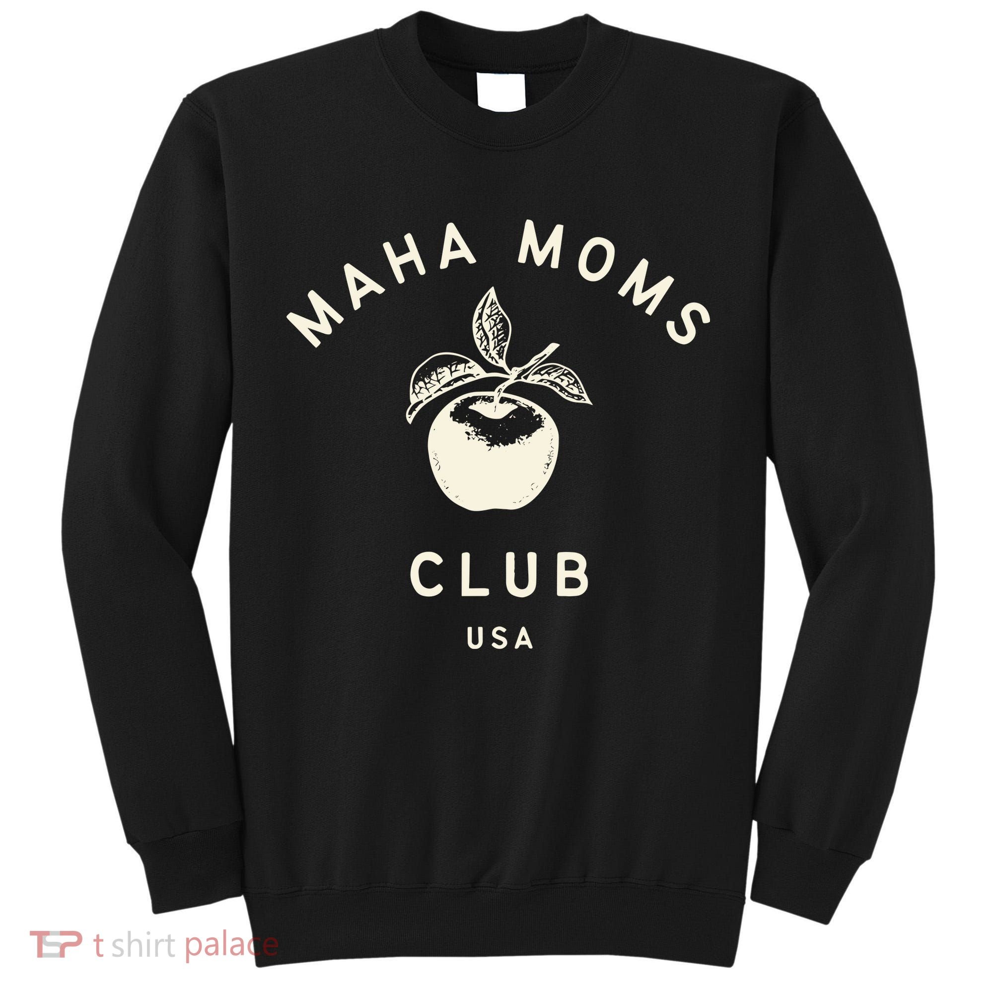 Maha Moms Club Organic Tall Sweatshirt