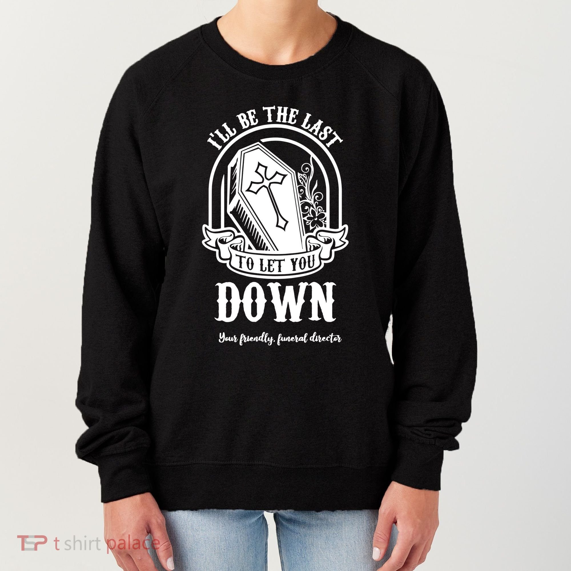 Mortician Mortuary Casket Funeral Director An EmbalmerS Day Women's Sweatshirt