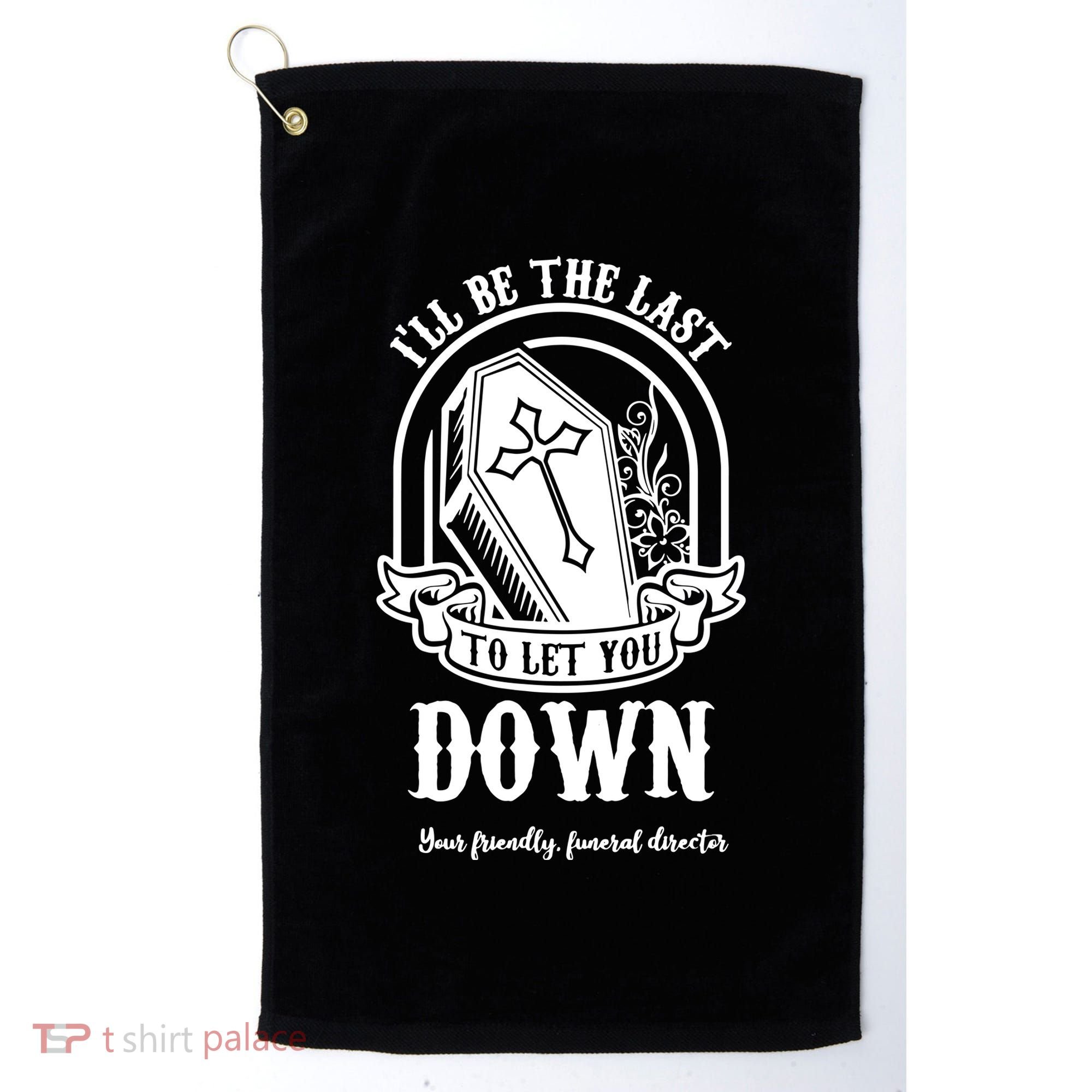 Mortician Mortuary Casket Funeral Director An EmbalmerS Day Golf Towel