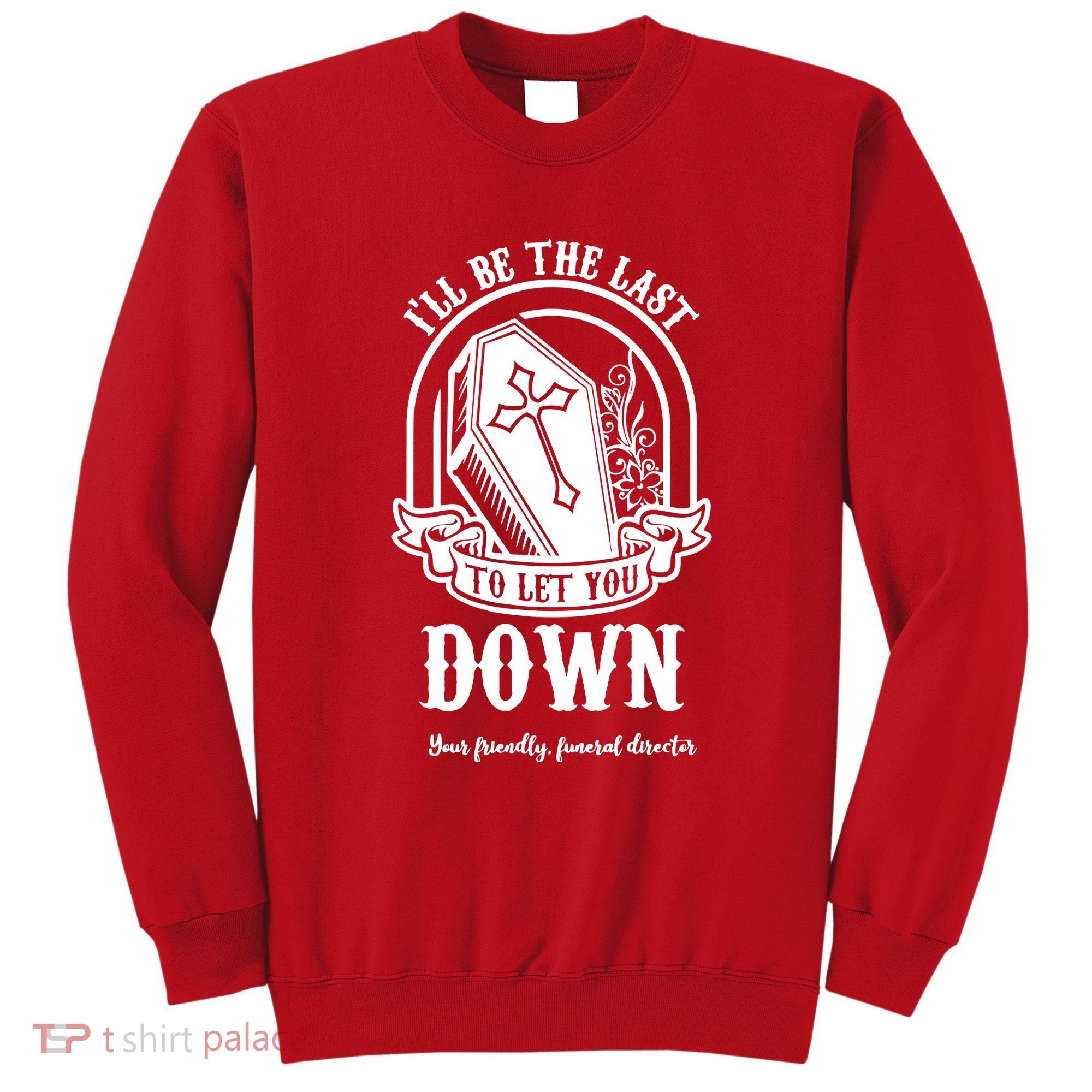 Mortician Mortuary Casket Funeral Director An EmbalmerS Day Sweatshirt