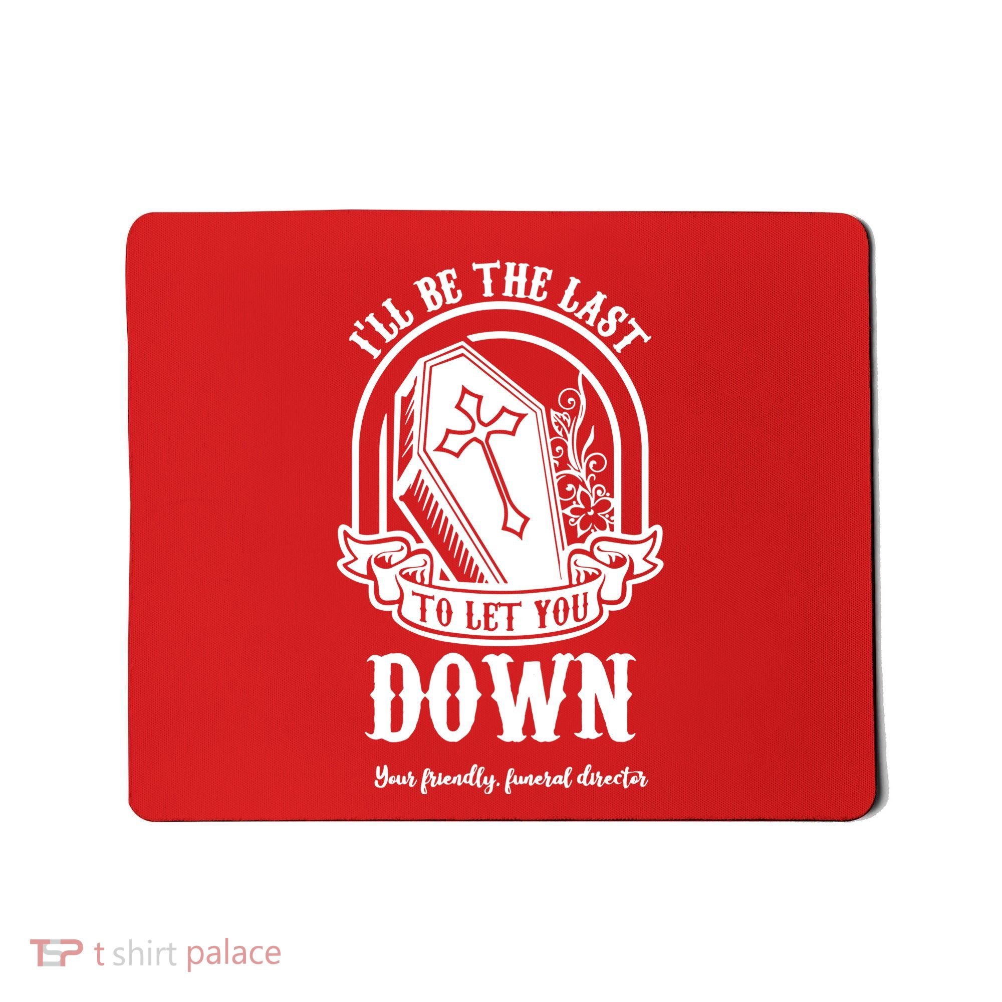 Mortician Mortuary Casket Funeral Director An EmbalmerS Day Mousepad
