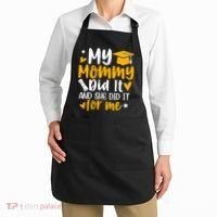 My Mommy Did It Graduation Graduated Mom Proud Children Apron thumb 2
