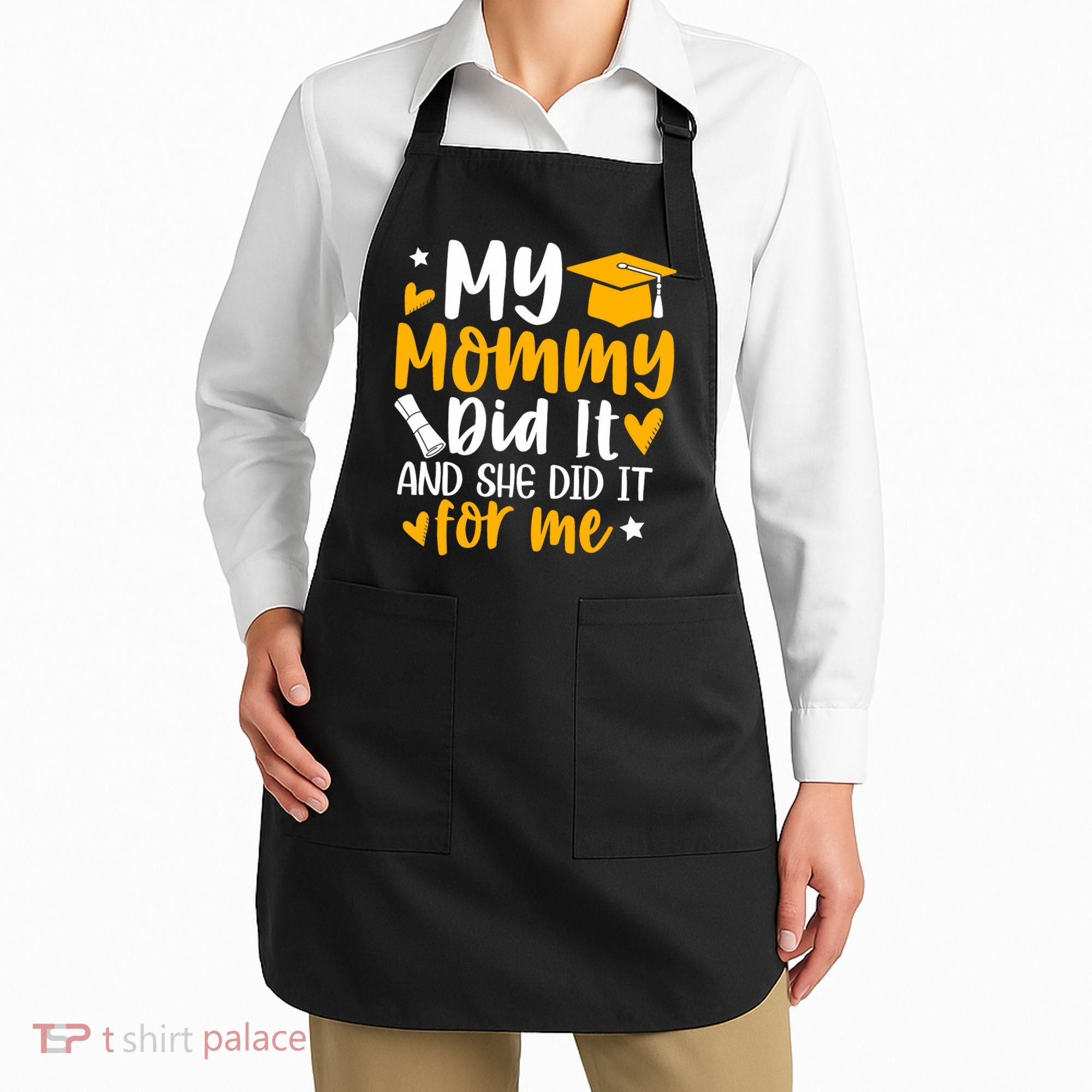 My Mommy Did It Graduation Graduated Mom Proud Children Apron
