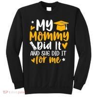 My Mommy Did It Graduation Graduated Mom Proud Children Sweatshirt thumb 0