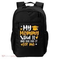 My Mommy Did It Graduation Graduated Mom Proud Children Backpack thumb 0