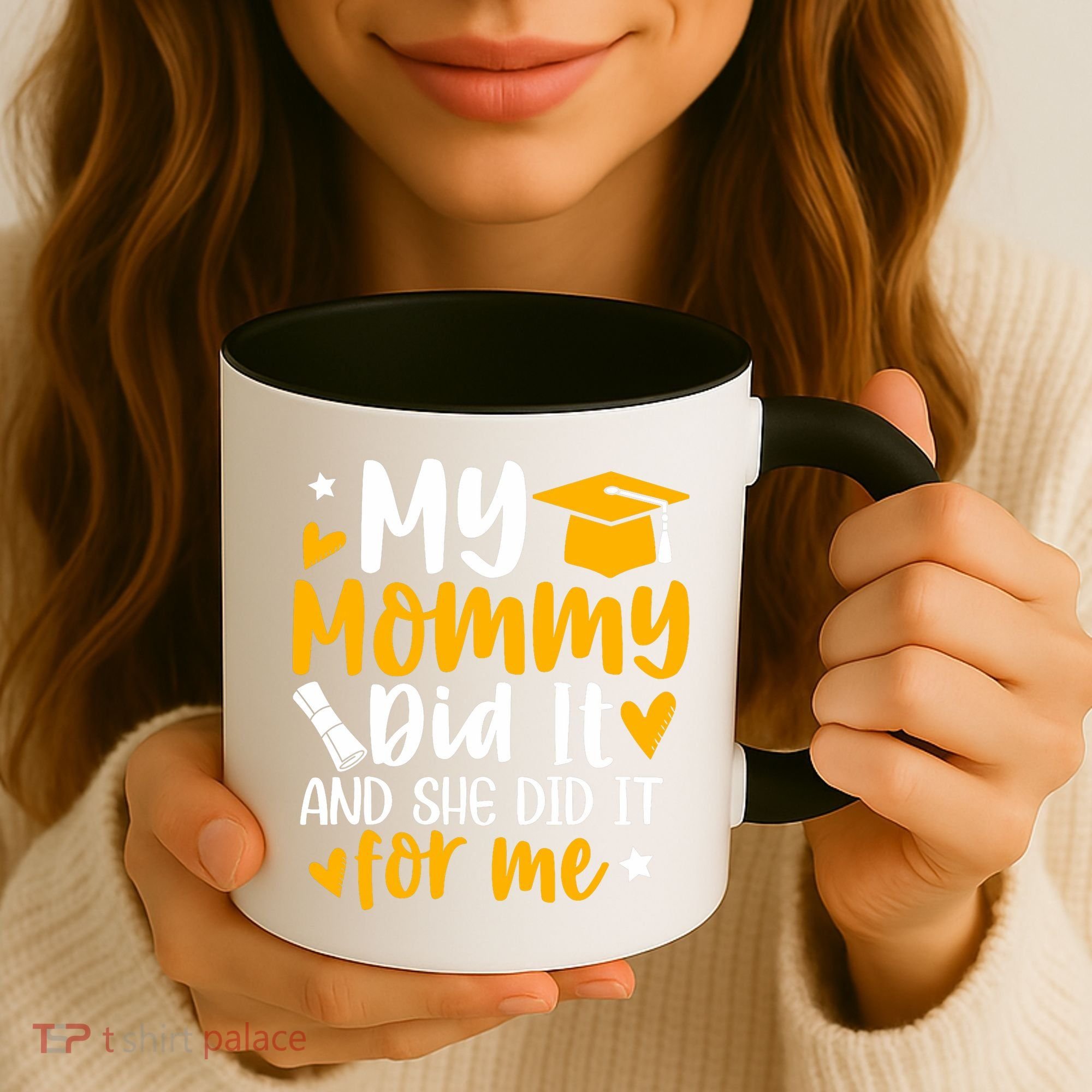 My Mommy Did It Graduation Graduated Mom Proud Children Coffee Mug