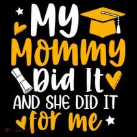 My Mommy Did It Graduation Graduated Mom Proud Children Coffee Mug thumb 5