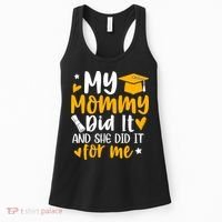 My Mommy Did It Graduation Graduated Mom Proud Children Women's Tank Top thumb 0