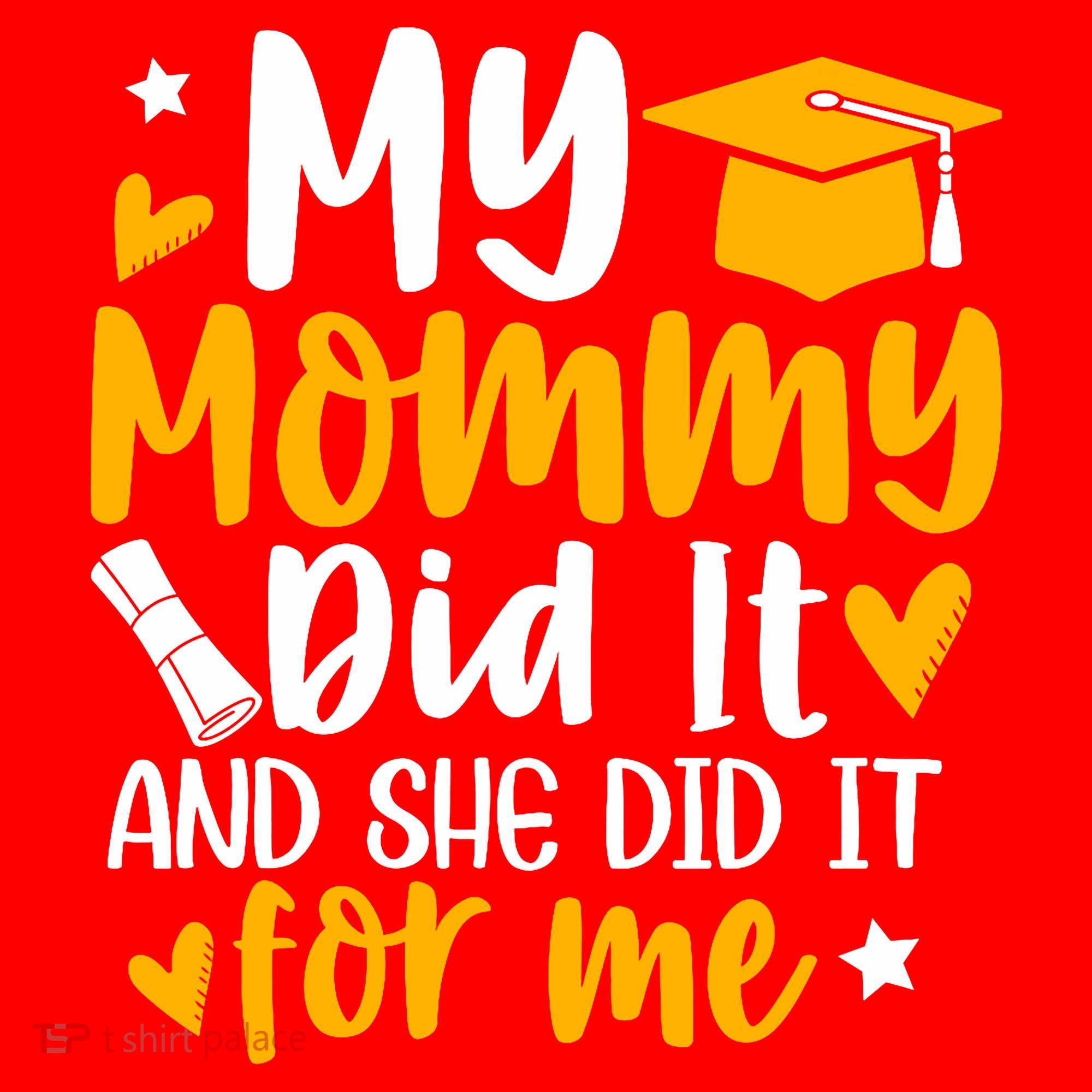 My Mommy Did It Graduation Graduated Mom Proud Children Santa Hat