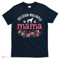 Malinois Mama Dog Women Belgian Malinois Dog Lover Mom T-Shirt thumb 0