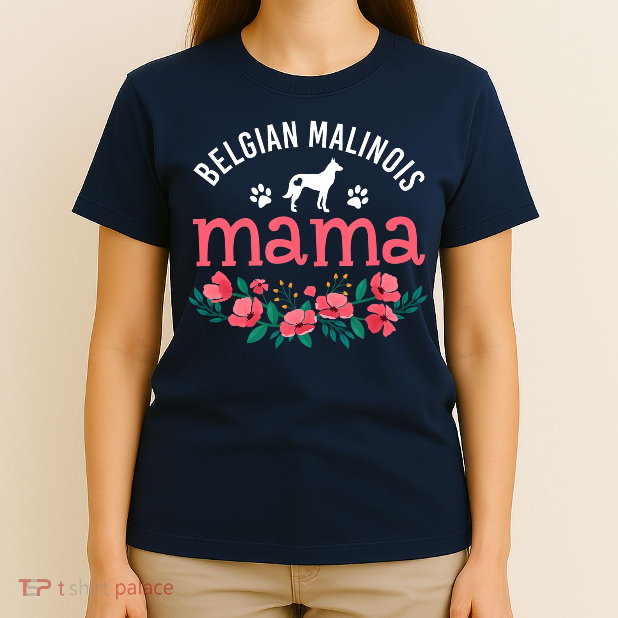 Malinois Mama Dog Women Belgian Malinois Dog Lover Mom T-Shirt