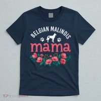 Malinois Mama Dog Women Belgian Malinois Dog Lover Mom T-Shirt thumb 5