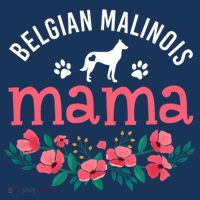 Malinois Mama Dog Women Belgian Malinois Dog Lover Mom T-Shirt thumb 7