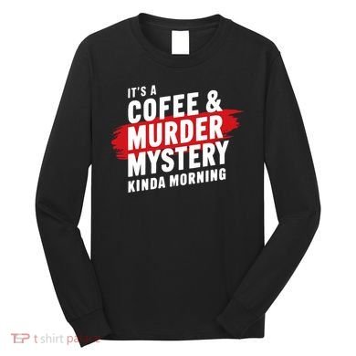 Murder Mystery Detective Documentary True Crime Long Sleeve Shirt