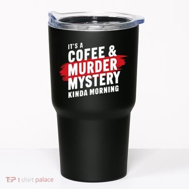 Murder Mystery Detective Documentary True Crime Tumbler