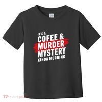 Murder Mystery Detective Documentary True Crime Toddler T-Shirt thumb 0