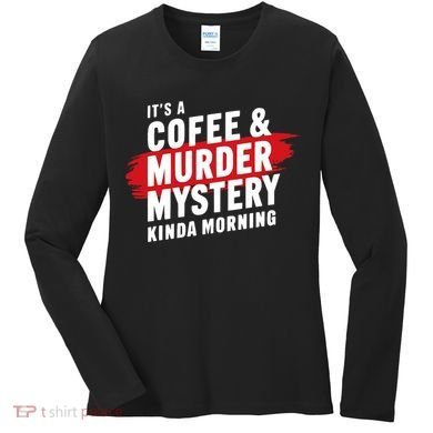 Murder Mystery Detective Documentary True Crime Women's Long Sleeve Shirt