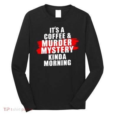 Murder Mystery Detective Documentary True Crime Long Sleeve Shirt