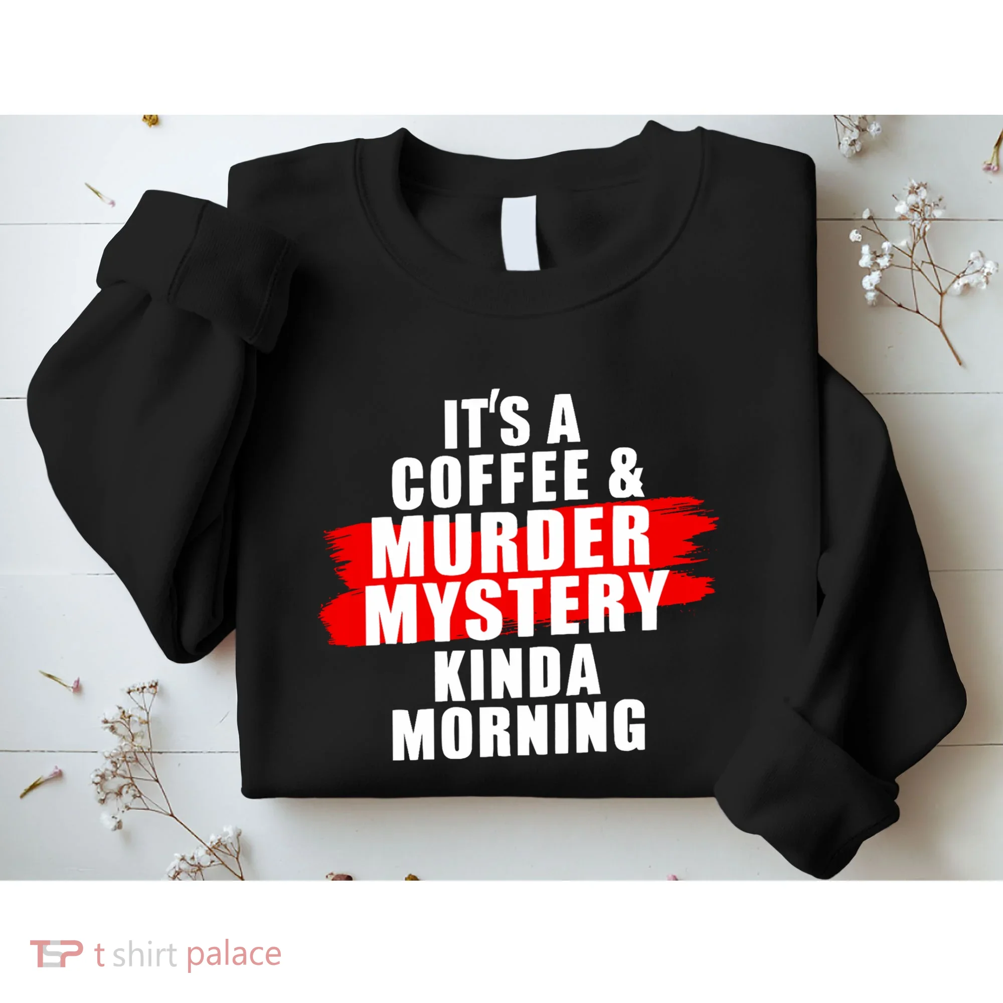 Murder Mystery Detective Documentary True Crime Sweatshirt