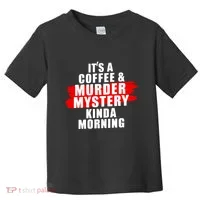 Murder Mystery Detective Documentary True Crime Toddler T-Shirt thumb 0