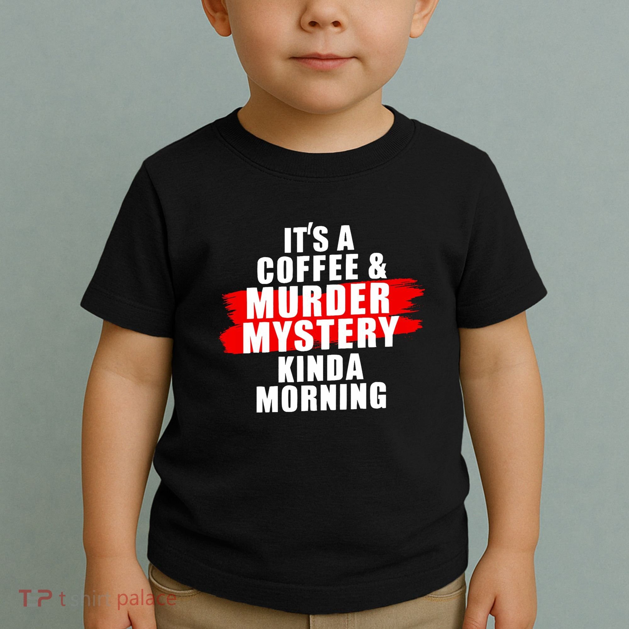 Murder Mystery Detective Documentary True Crime Toddler T-Shirt