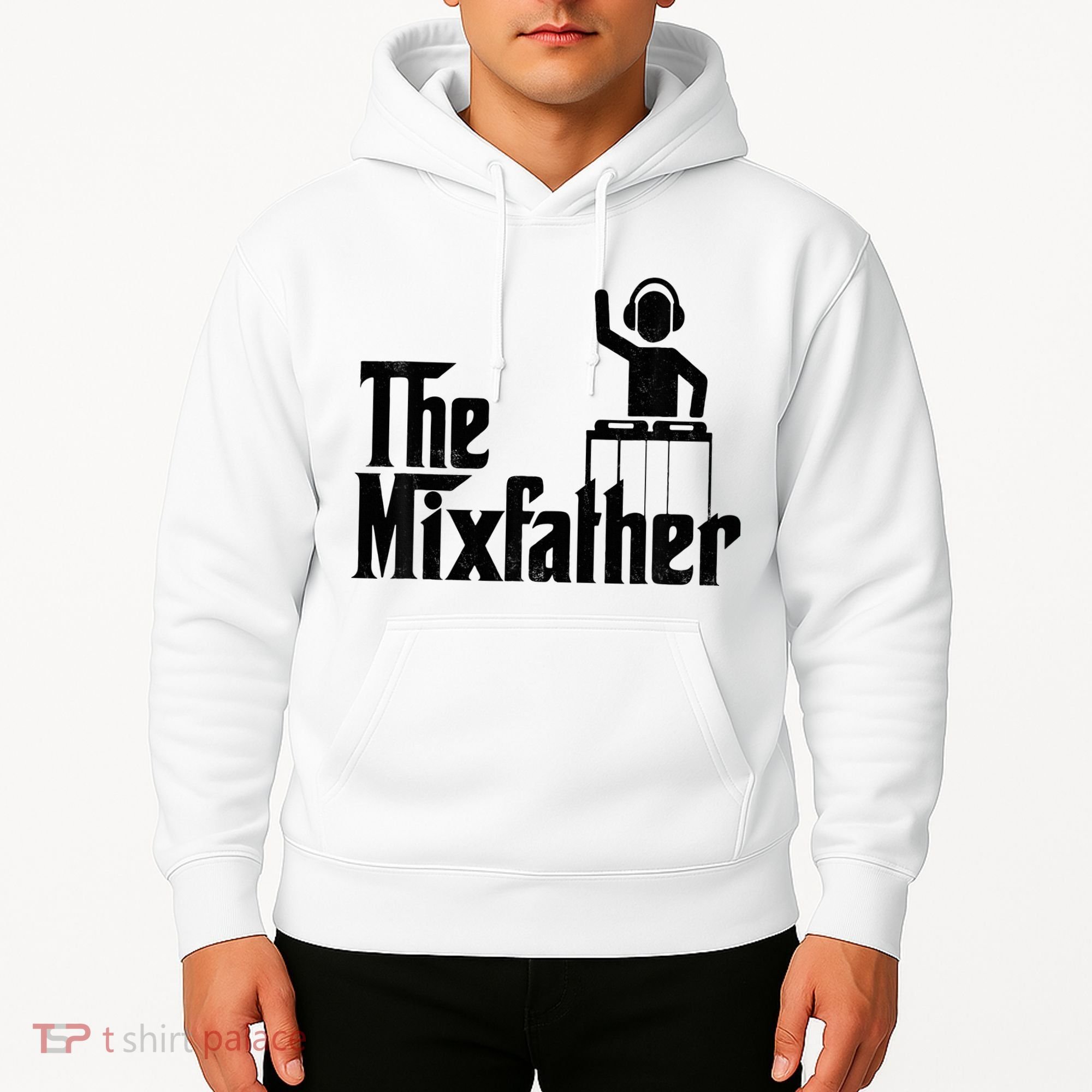 Music Mixer Deejay Dj Music Player Dad The Mixfather Hoodie