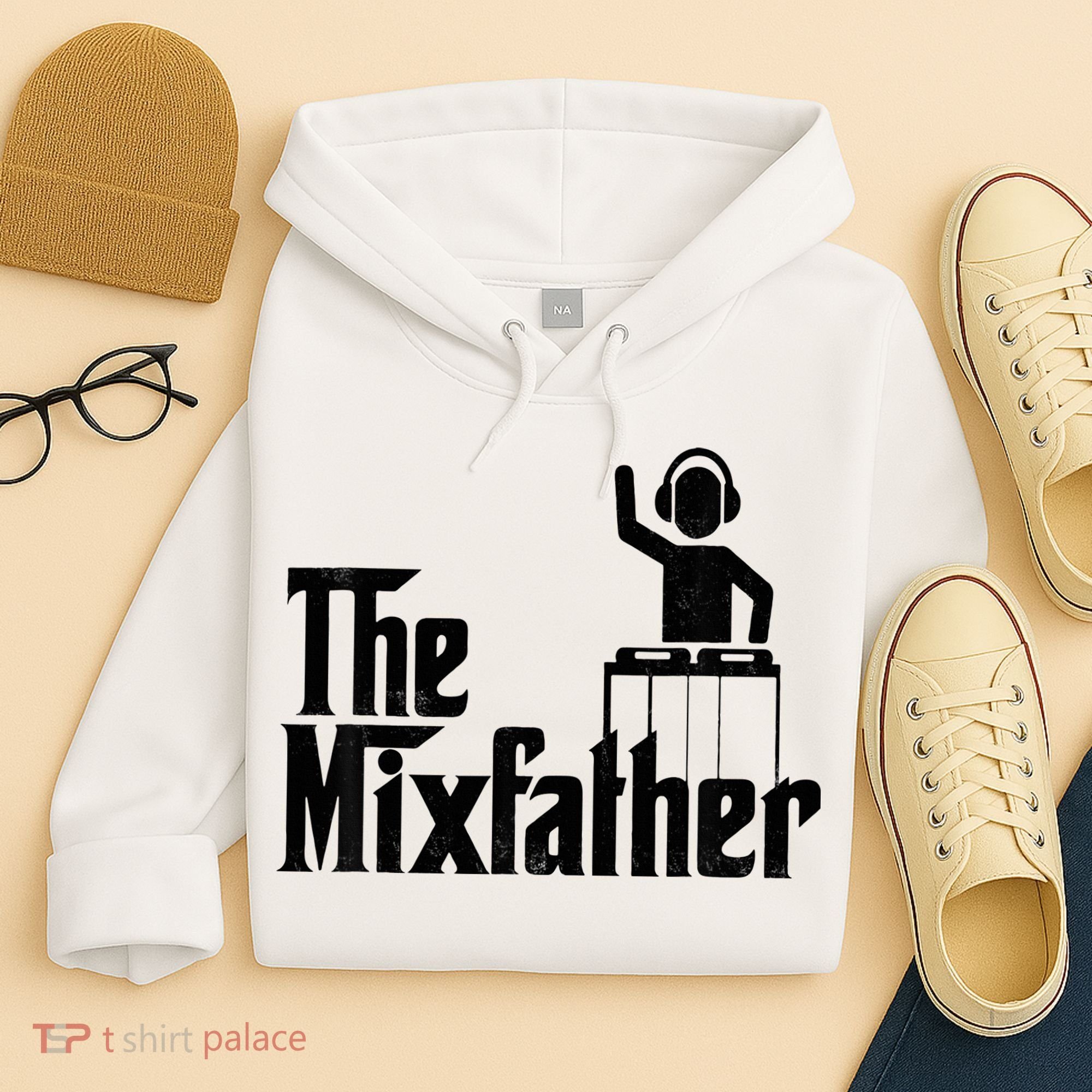 Music Mixer Deejay Dj Music Player Dad The Mixfather Hoodie